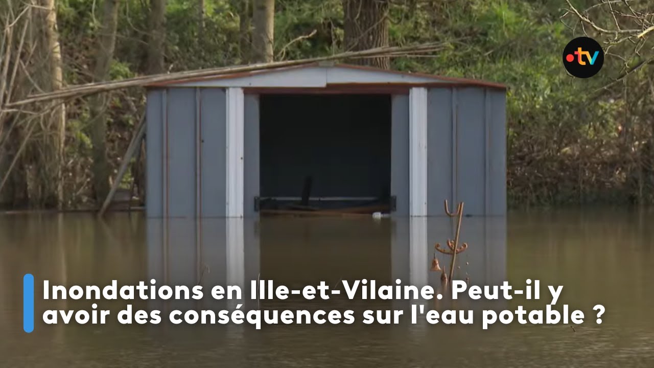 Inondations en Ille-et-Vilaine. Peut-il y avoir des conséquences sur l'eau potable ?