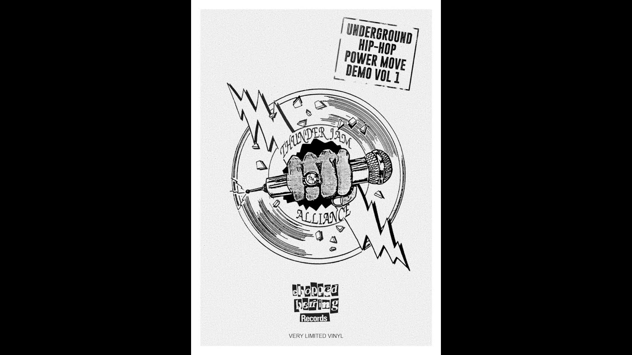 THUNDER JAM ALLIANCE/UNDERGROUND POWER MOVE DEMO 1/CHOPPED HERRRING RECS