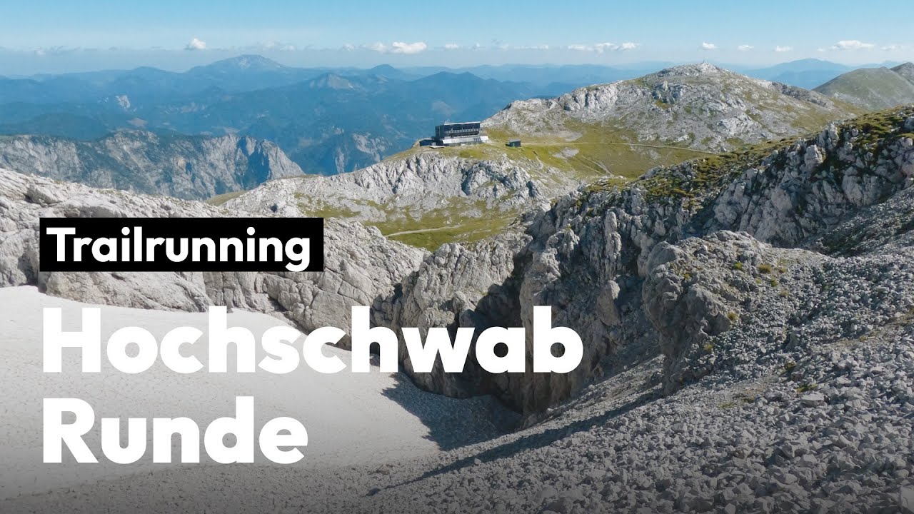 Hochschwab Runde – Trailrunning Genuss in der Steiermark