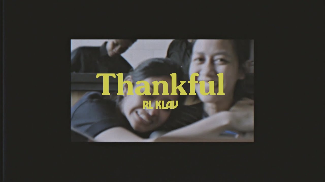 RL KLAV - Thankful (Official Lyric Video)