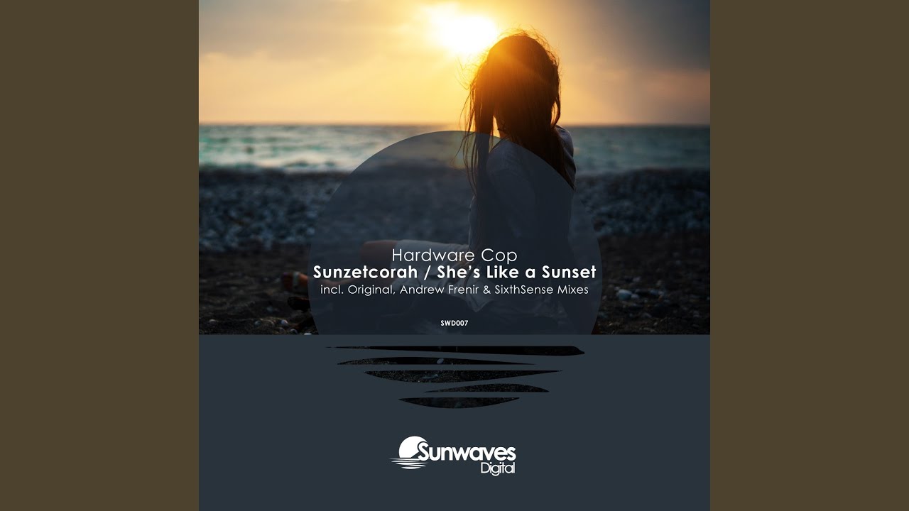 She's Like a Sunset (SixthSense Remix)