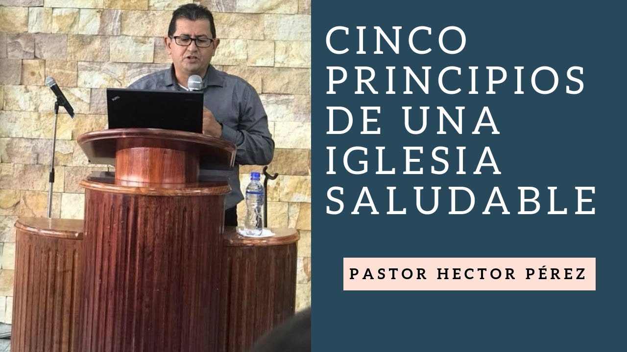 Cinco principios para tener una iglesia saludable