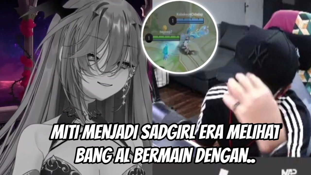 Bang AL melihat miti menjadi sadgirl gara