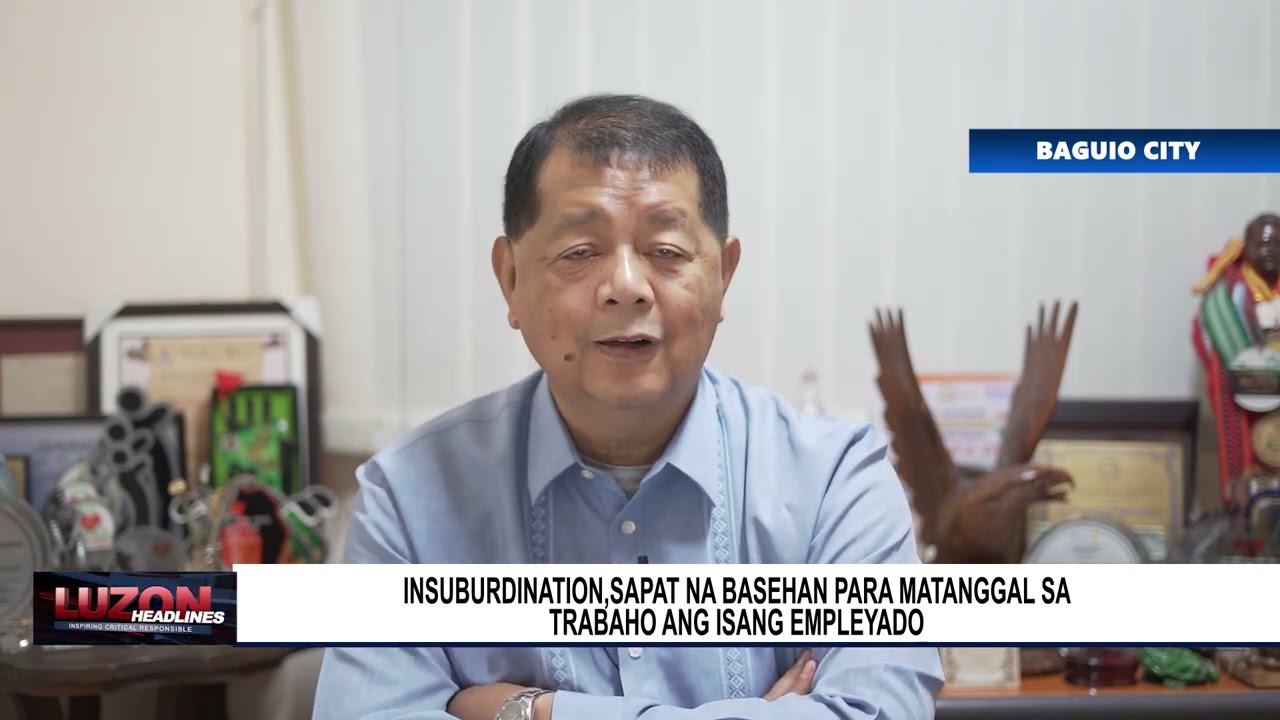 Insubordination, sapat na basehan para matanggal sa trabaho ang isang empleyado