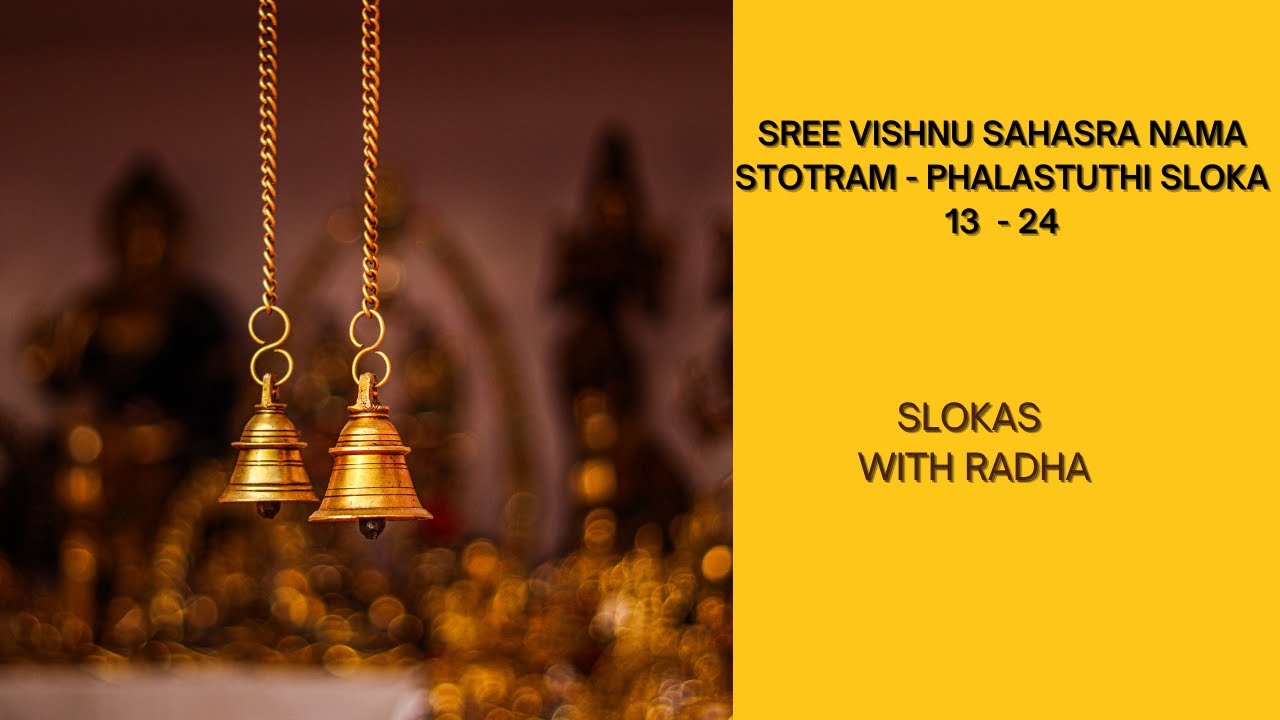Vishnu Sahasranamam phalasruthi sloka verse13 - 24 Shlokas Divine Chanting