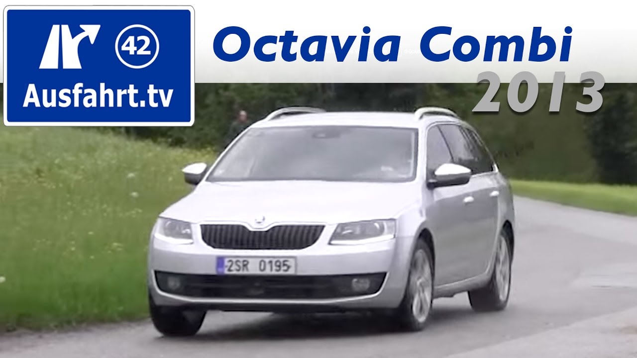2013 Skoda Octavia III Combi 2.0 TDI - Probefahrt / Fahrbericht / Test / Review