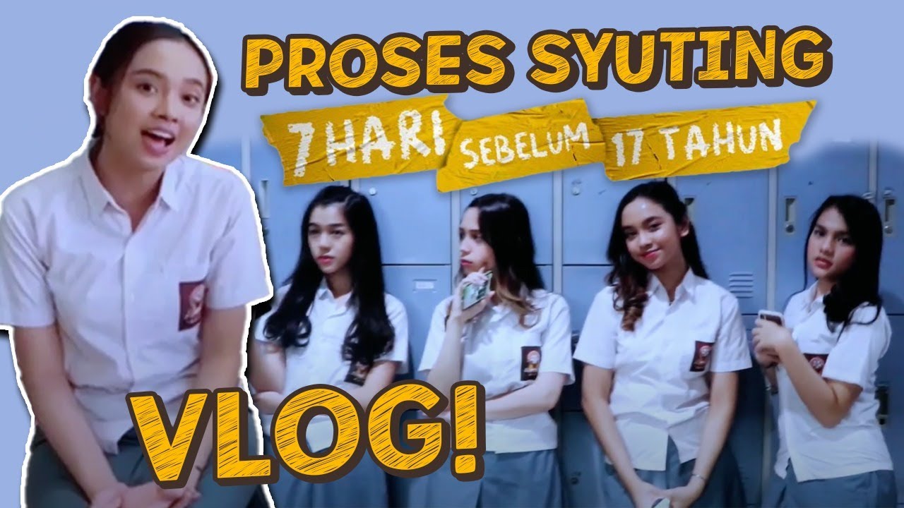 SERUNYA SYUTING '7 HARI SEBELUM 17 TAHUN' - LYODRA VLOG