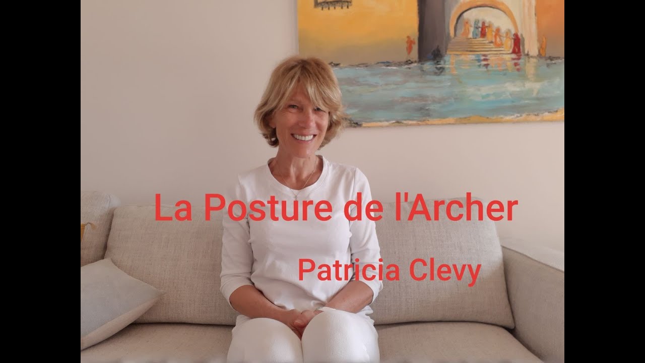 La posture de l'archer. Kundalini yoga. Patricia Clevy.