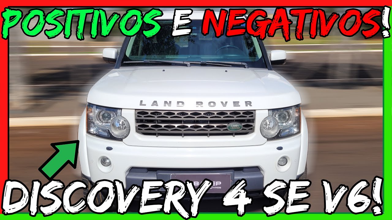 ✅Discovery 4 é PERFEITA!😎Pontos POSITIVOS👍e NEGATIVOS👎da DISCOVERY 4 SE V6 DIESEL 2013!!😱