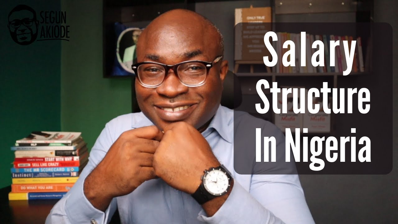 Understanding Salary Structure in Nigeria | Salary Negotiation Tips.
