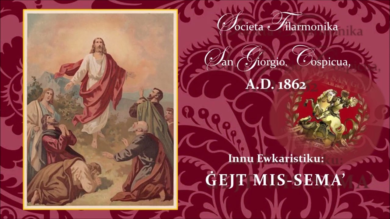 GEJT MIS SEMA - SOCIETA FILARMONIKA SAN GIORGIO, COSPICUA - A.D.1862