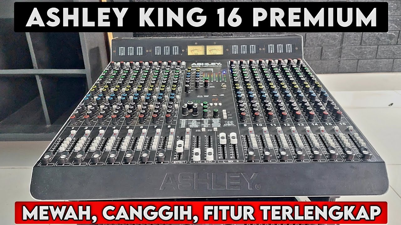 Mixer ashley king 16 premium, canggih fitur lengkap, cocok biat lapangan