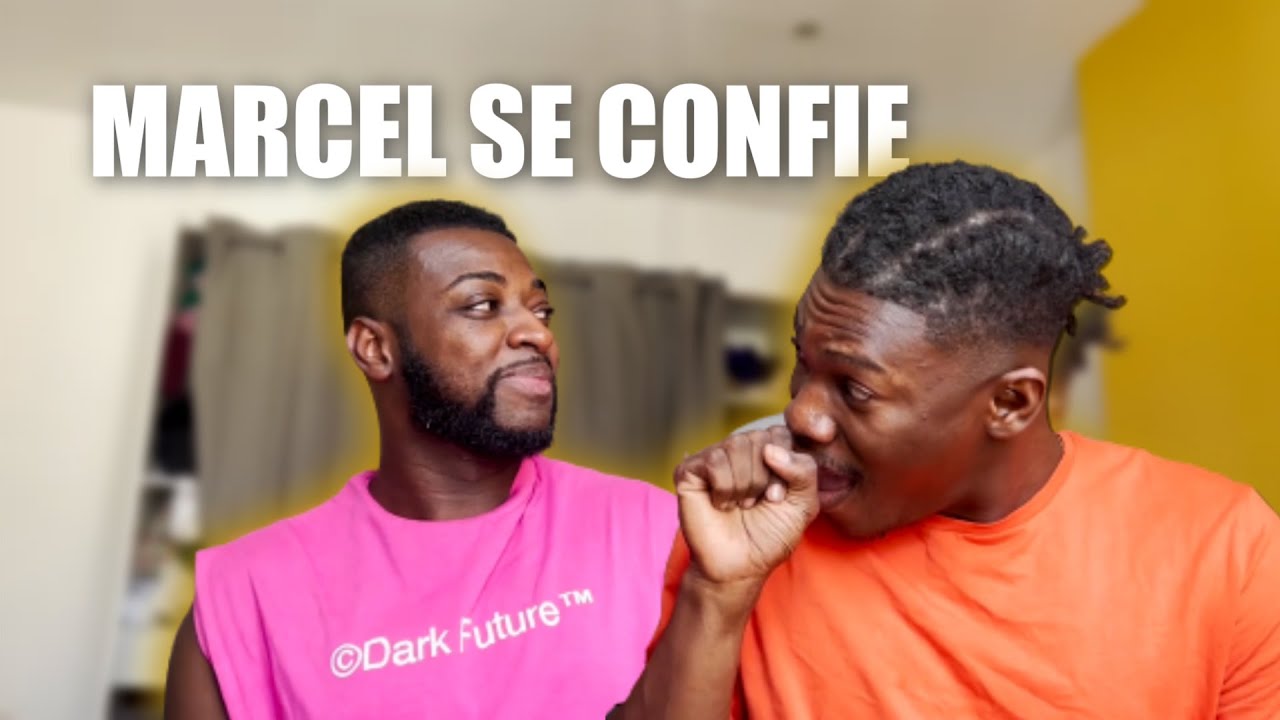 MARCEL SE CONFIE.
