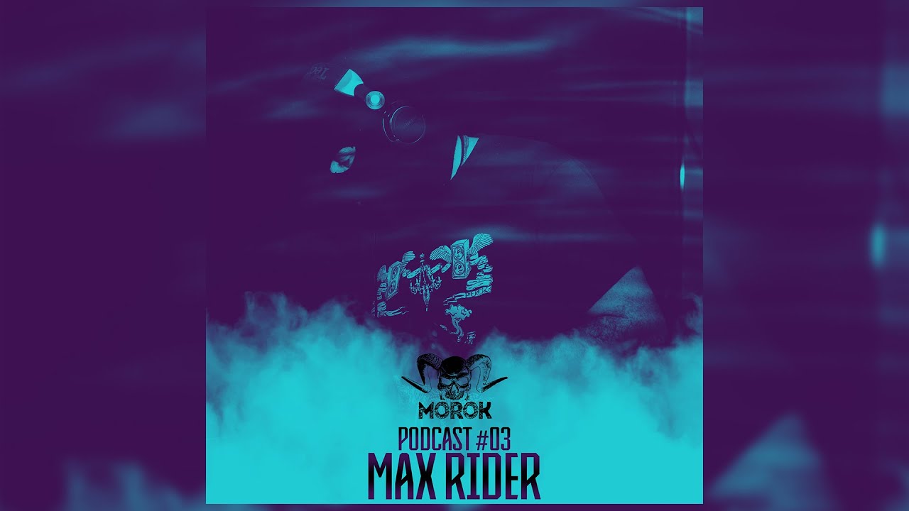 HARDCORE MUSIC - MOROK Podcast #03 By MAX RIDER [ISRAEL]