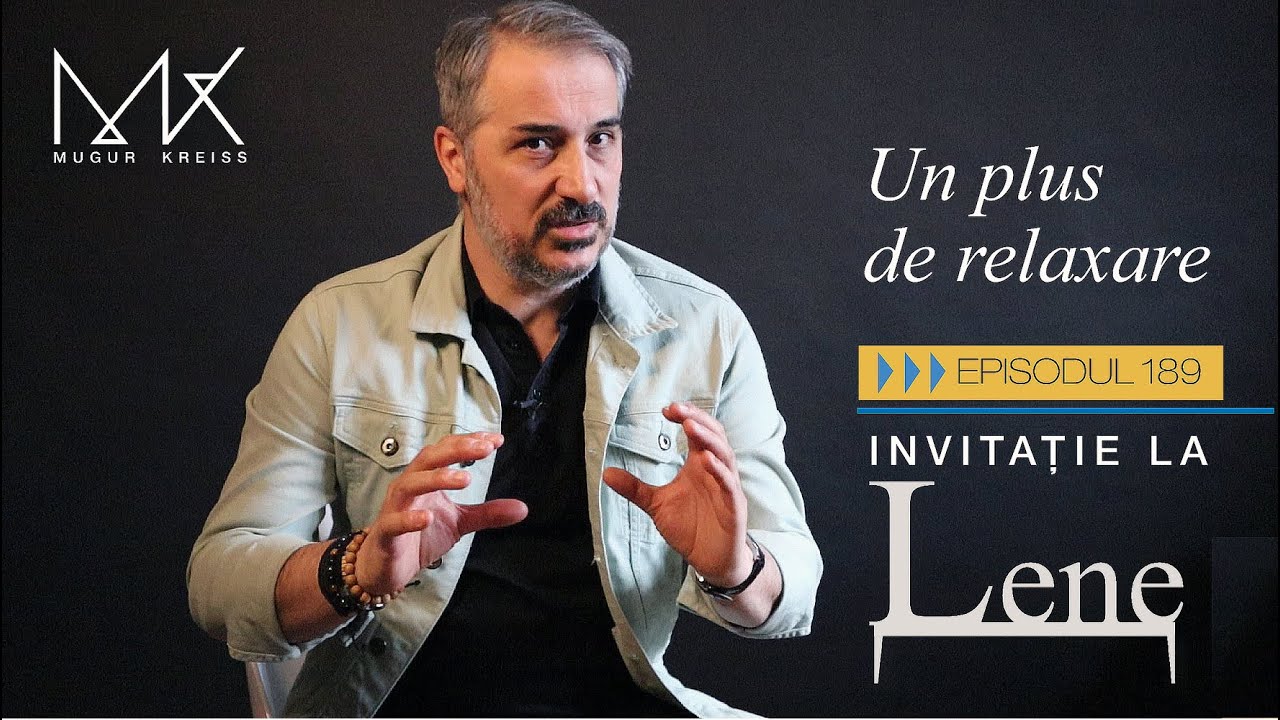 Episodul 189 - Un plus de confort - invitație la lene