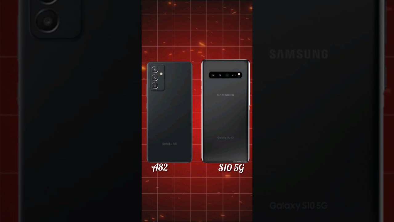 Samsung Galaxy a82 vs Samsung Galaxy S10 5G #samsung #a82 #s105g