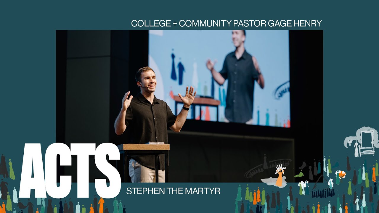 Acts 7:1-60: Stephen the Martyr – Gage Henry