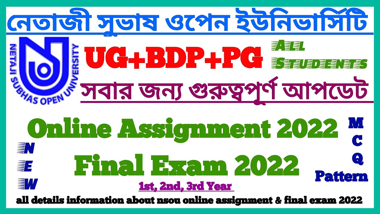 NSOU Online Assignment & Final Exam 2022 |UG+BDP+PG Important Update |Netaji Subhash Open University