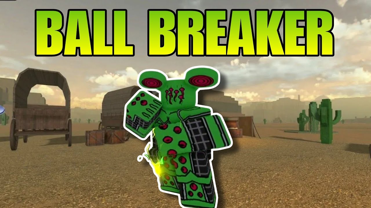 Ball Breaker Obtainment + Showcase Bridger Western
