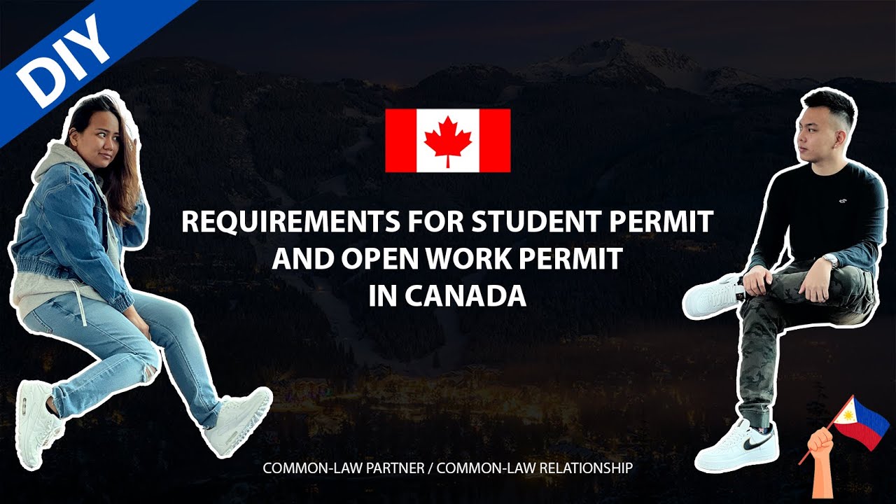 Requirements for Student Permit and Open Work Permit in Canada | SP + OWP