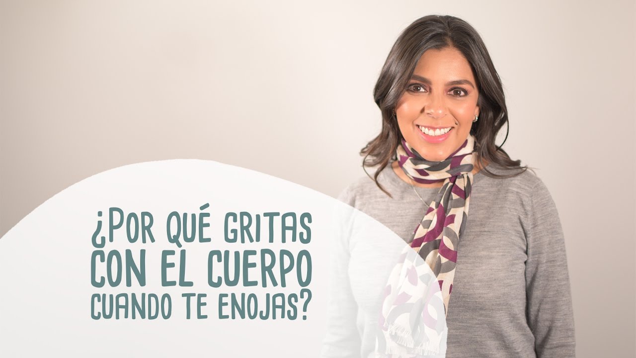 ¿Por qué me enojo y cómo se ve en el cuerpo? - Lenguaje Corporal - Renata Roa