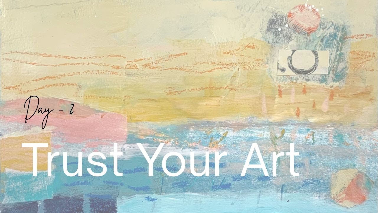 Affirmation Art Journaling - #2 - I Trust My Creativity and Honour My Art!