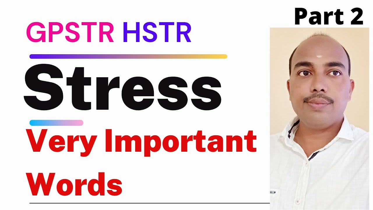 GPSTR Paper 2 | HSTR Descriptive Type Questions | Stress Part 2 |