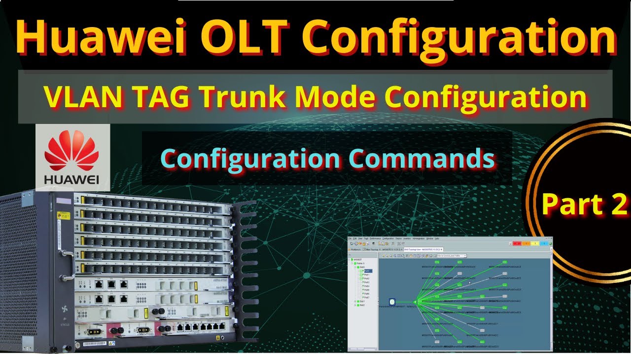 Huawei OLT MA5608T VLAN setting | Huawei OLT VLAN TAG Trunk Setting | Huawei NMS  U2000 ONT | iTinfo