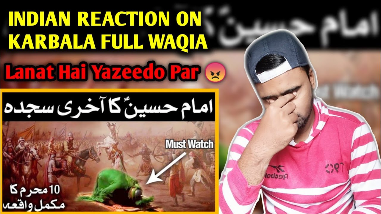 Indian Reaction On Karbala Full Waqia |  10 Muharram | Imam Hussain Ka Akhri Bayan | Shadat Husaain
