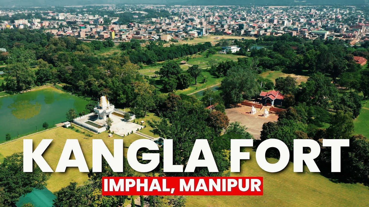 Imphal&rsquo;s Kangla Fort | Rich History and Heritage | Imphal City - Capital Of Manipur🇮🇳