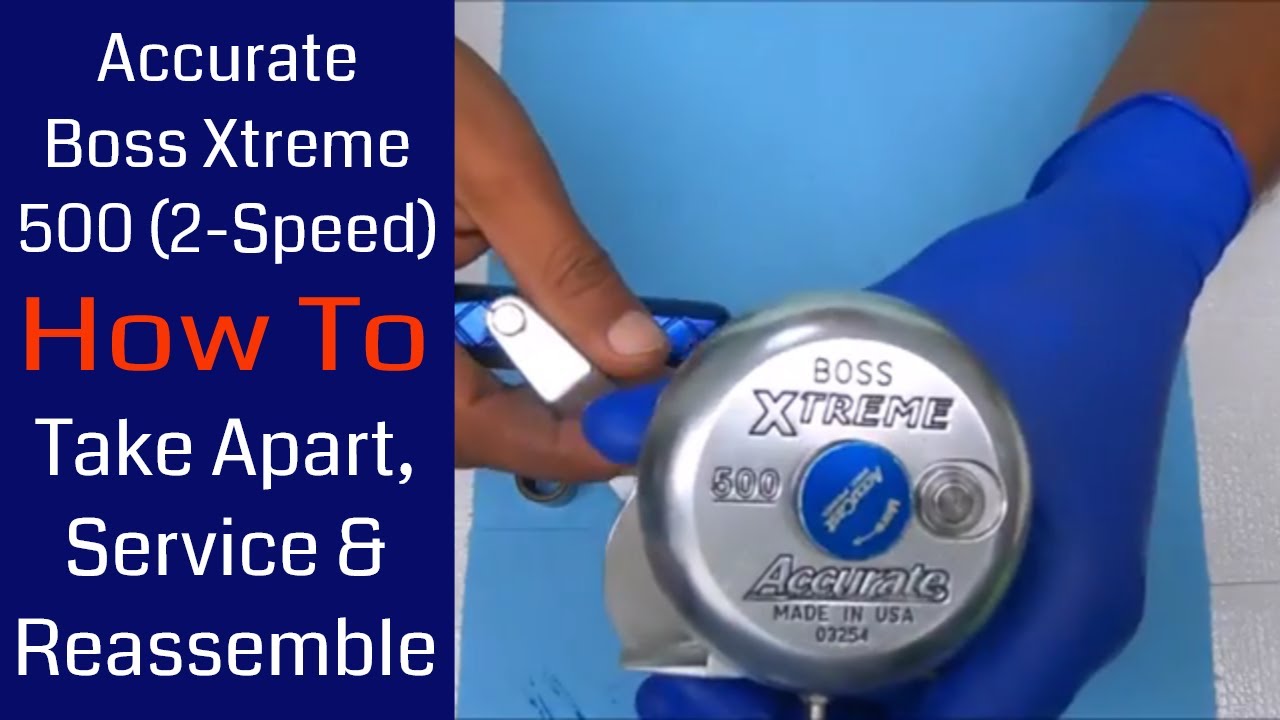 Accurate Boss Xtreme 500 2-Speed Fishing Reel - How to take apart, service and reassemble