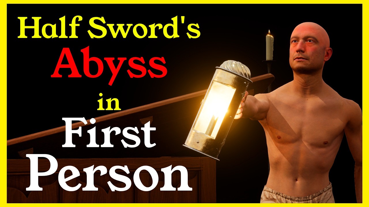Can I Beat Half Sword's Abyss in First Person?