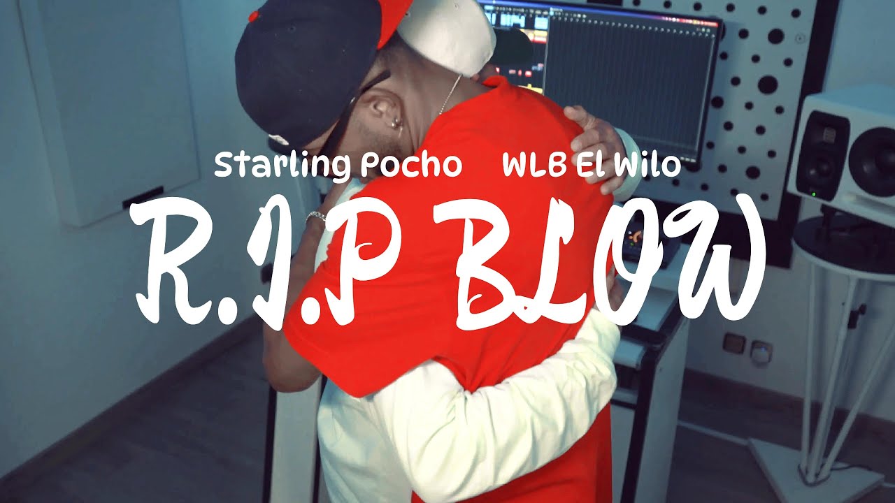 Starling Pocho ft. WLB El Wilo - RIP Blow 🕊 (VIDEO OFICIAL)