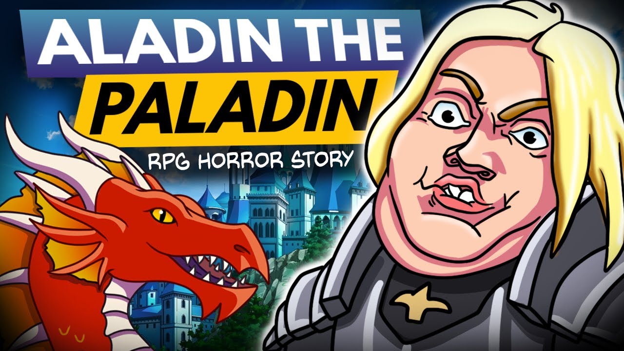 The Annoying Saga of Aladin the Paladin | r/rpghorrorstories