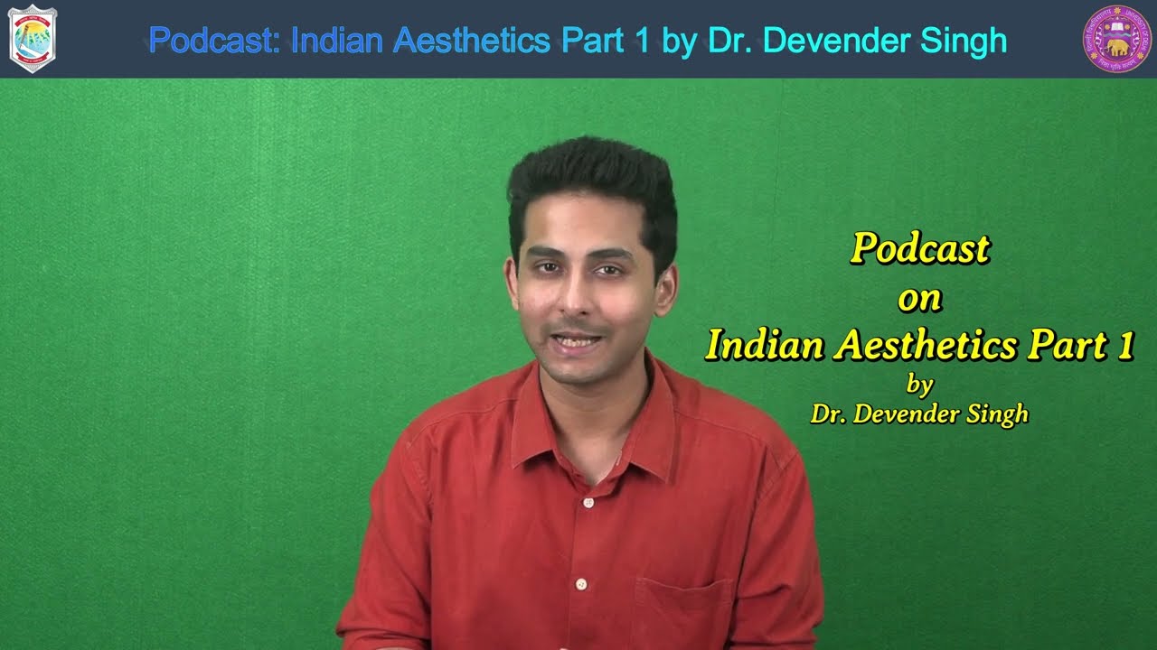 Podcast: Indian Aesthetics Part 1 by Dr. Devender Singh | Hansraj College