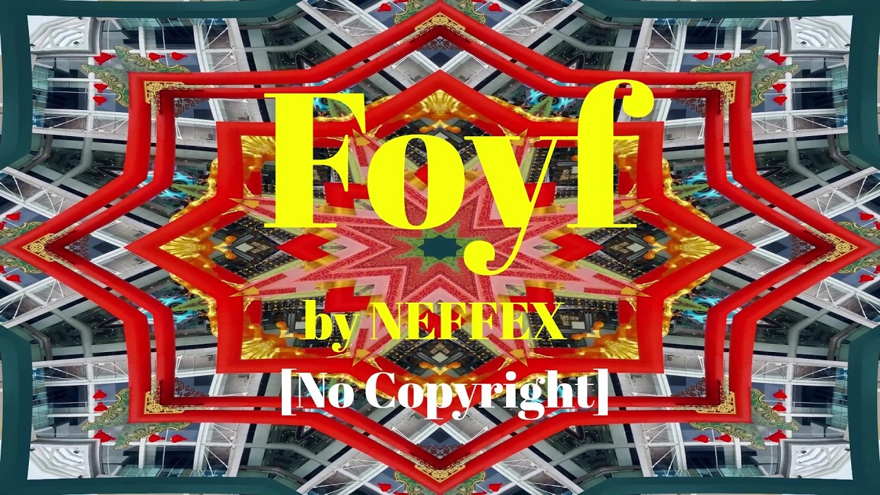 FOYF от NEFFEX [Музыка без авторских прав]