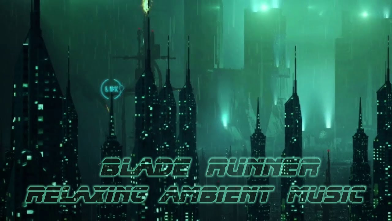 Blade Runner Inspired Relaxing Cyberpunk Ambient Music