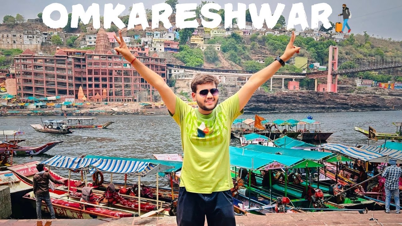 VLOG:12 OMKARESHWAR FULL VLOG || OMKARESHWAR - THE CITY OF NARMADA / FULL EXPLORE/GUIDE