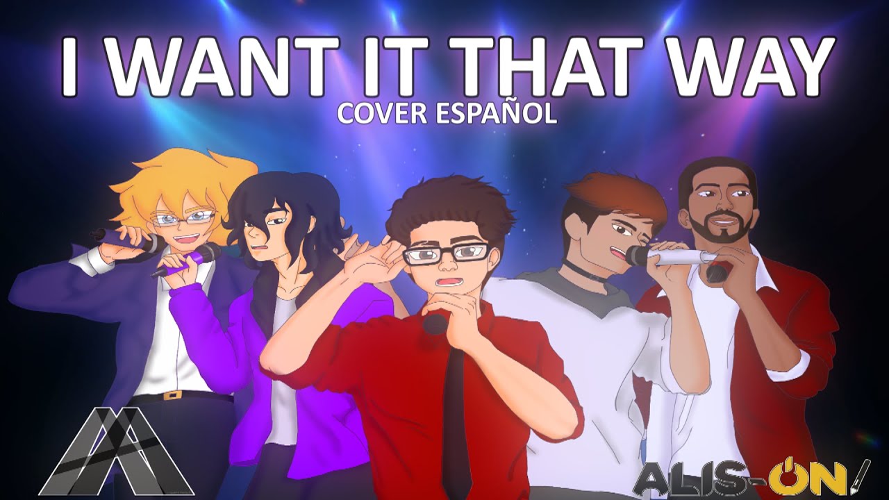 I Want It That Way l Cover Español l @backstreetboys