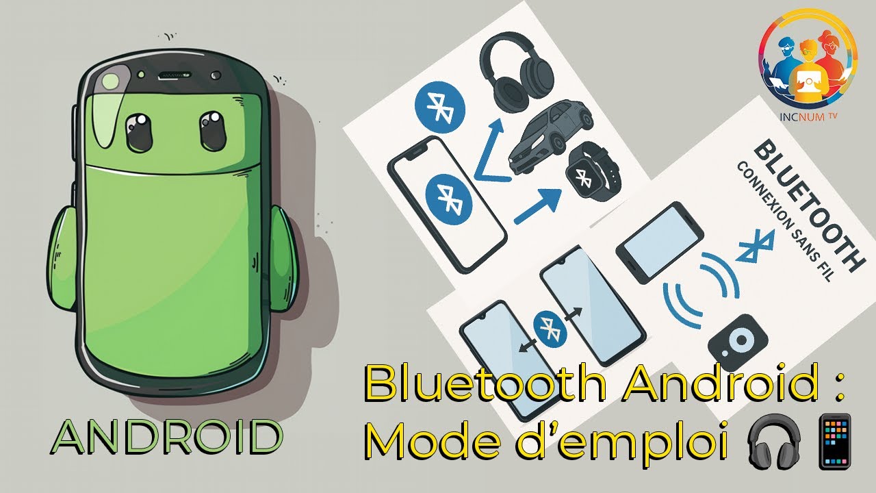 Comment connecter un appareil Bluetooth sur Android ? (écouteurs, montre, voiture…)