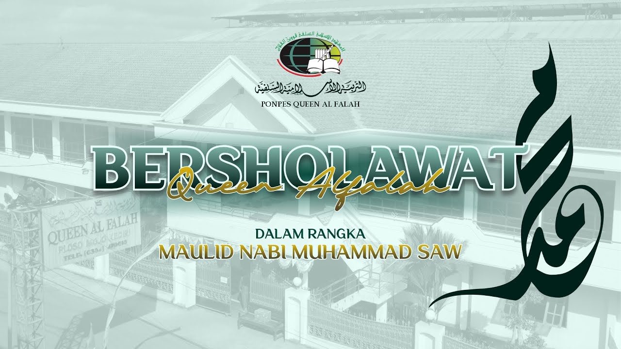 LIVE STREAM (PERINGATAN MAULID NABI MUHAMMAD PP QUEEN AL FALAH)