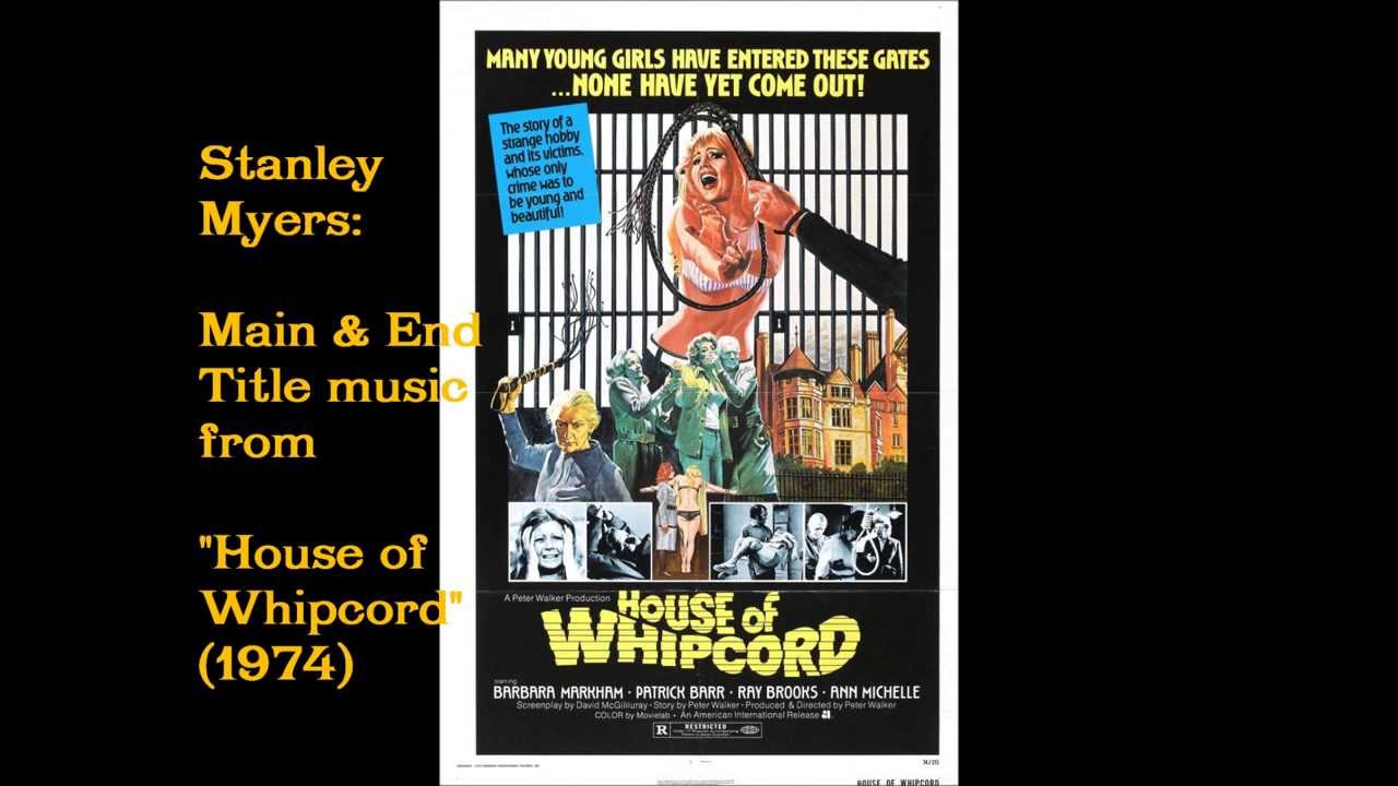 Stanley Myers: House of Whipcord (1974)