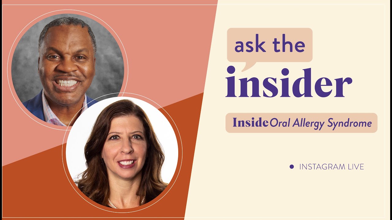Ask the Insider: Inside Oral Allergy Syndrome | Allergy Insider