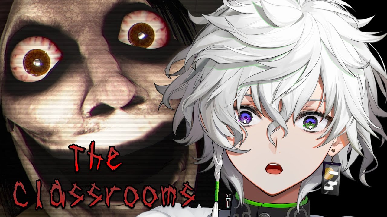 【The Classrooms】声に反応する最恐ホラーゲーム【叢雲カゲツ/にじさんじ】