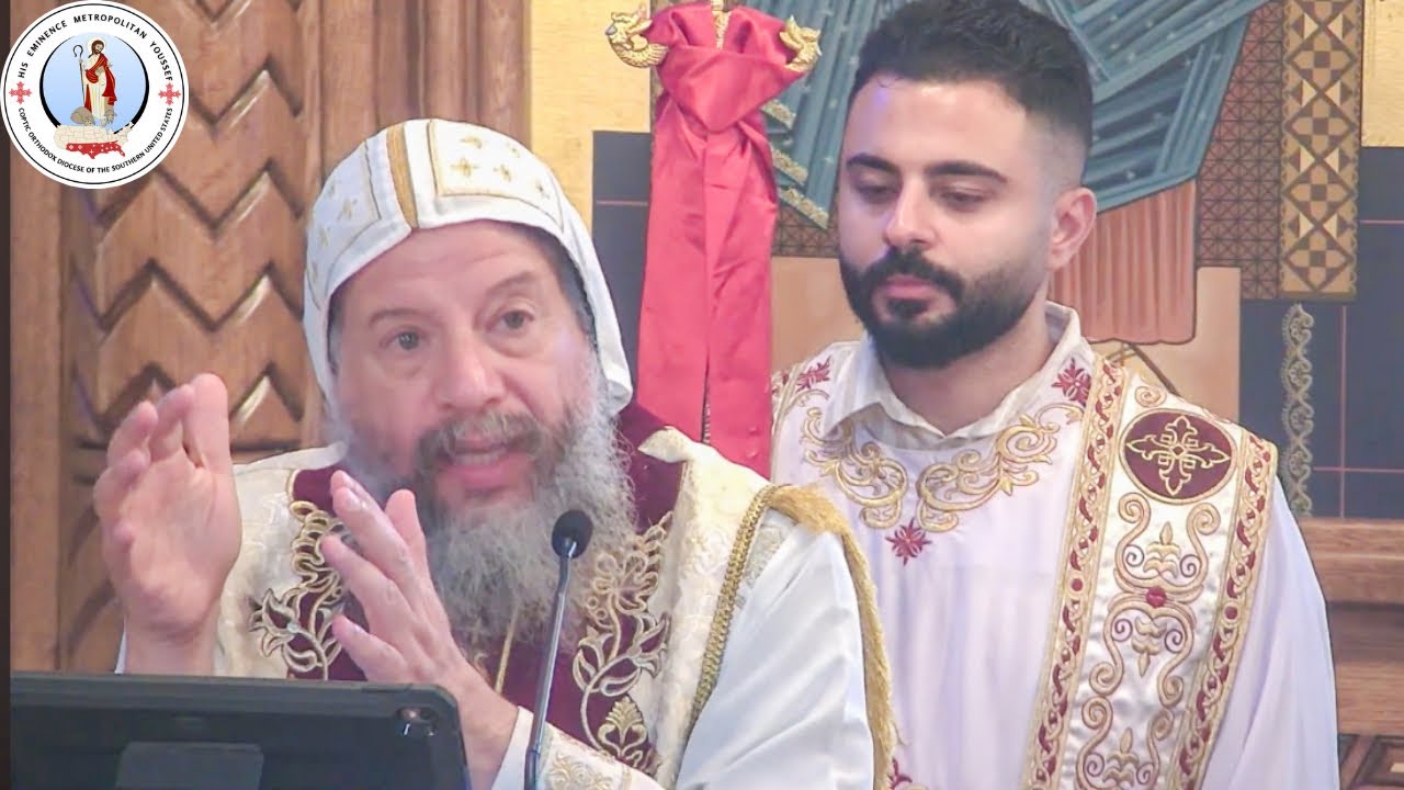 HE Metropolitan Youssef: &ldquo;Lessons from the Good Vinedressers&rdquo;(AR) ~ Homily @ StMaryNashville~8/10/25