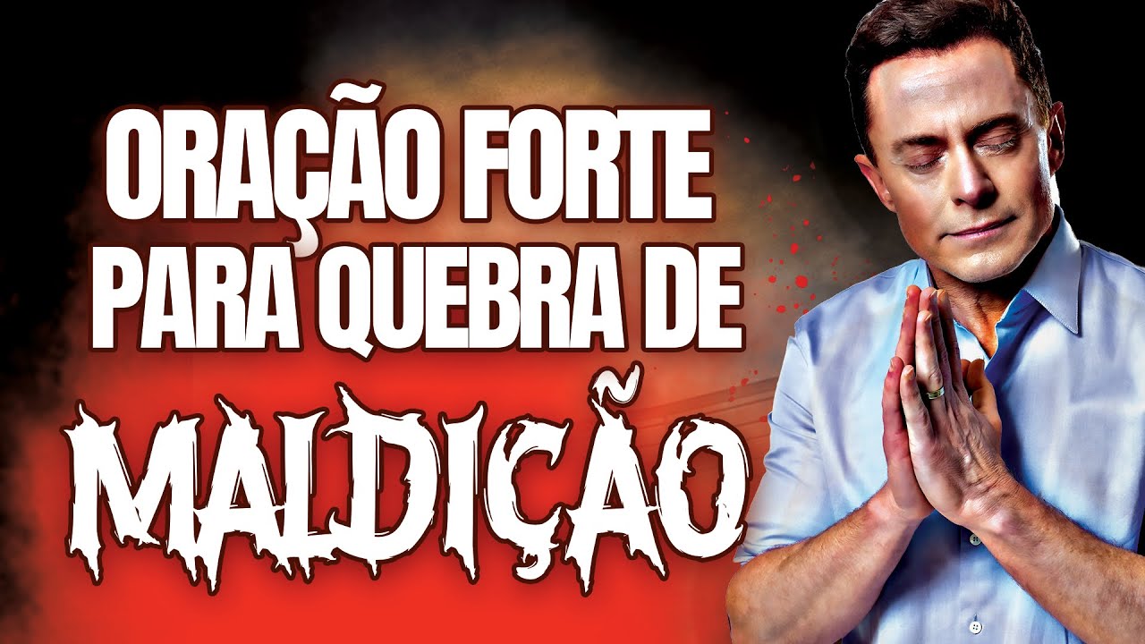ORAÇÃO PODEROSA PARA QUEBRA DE MALDIÇÕES
