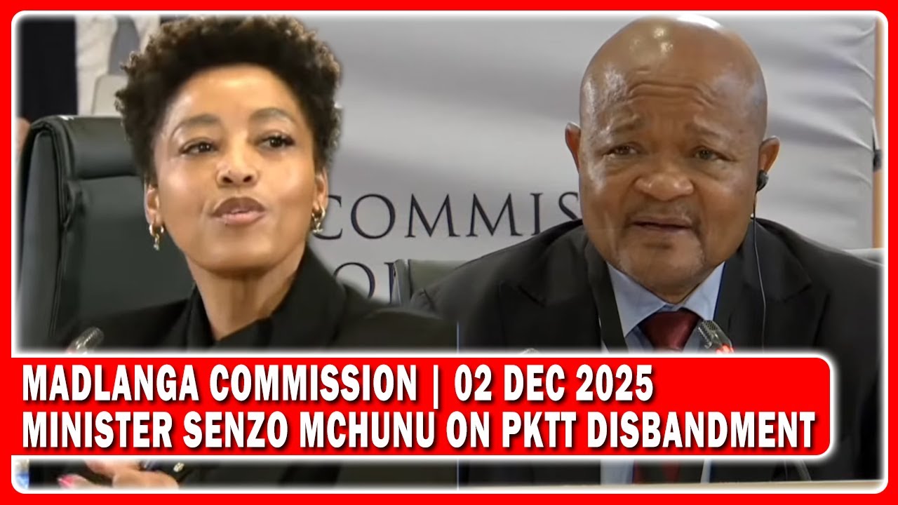 Minister Senzo Mchunu Begins Evidence To Madlanga Commission &ldquo;PKTT Wasn&rsquo;t A Permanent Structure&rdquo;