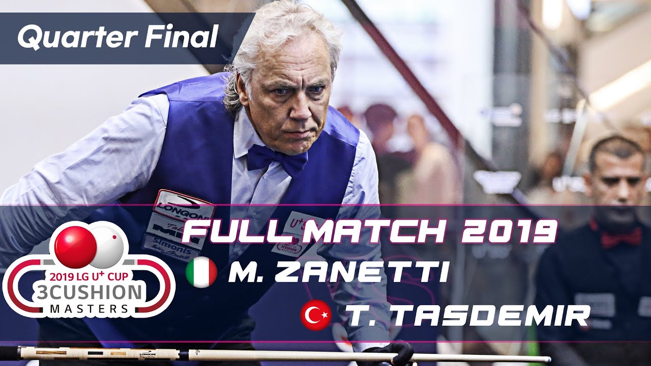 Quarter Final - Marco ZANETTI vs Tayfun TASDEMIR (2019 LG U+ CUP 3CUSHION MASTERS)