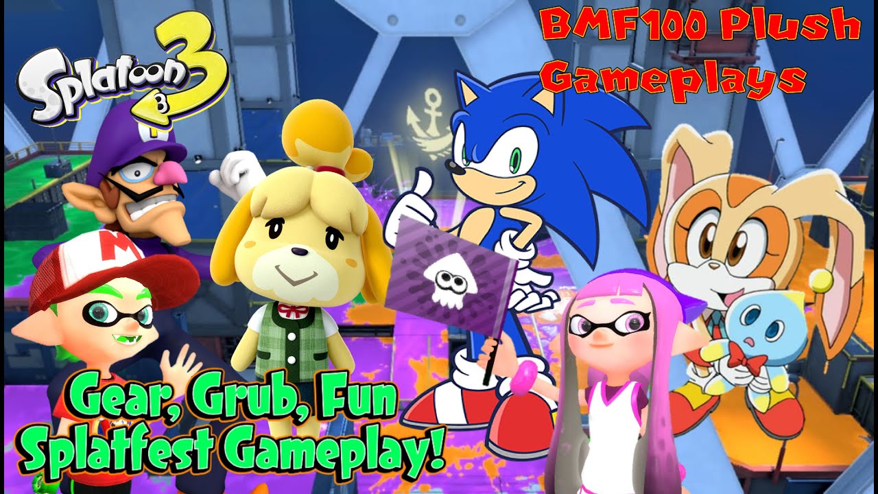 BMF100 Plush Gameplays: Splatoon 3 Gear, Grub, Fun Splatfest Gameplay! w/ CYL