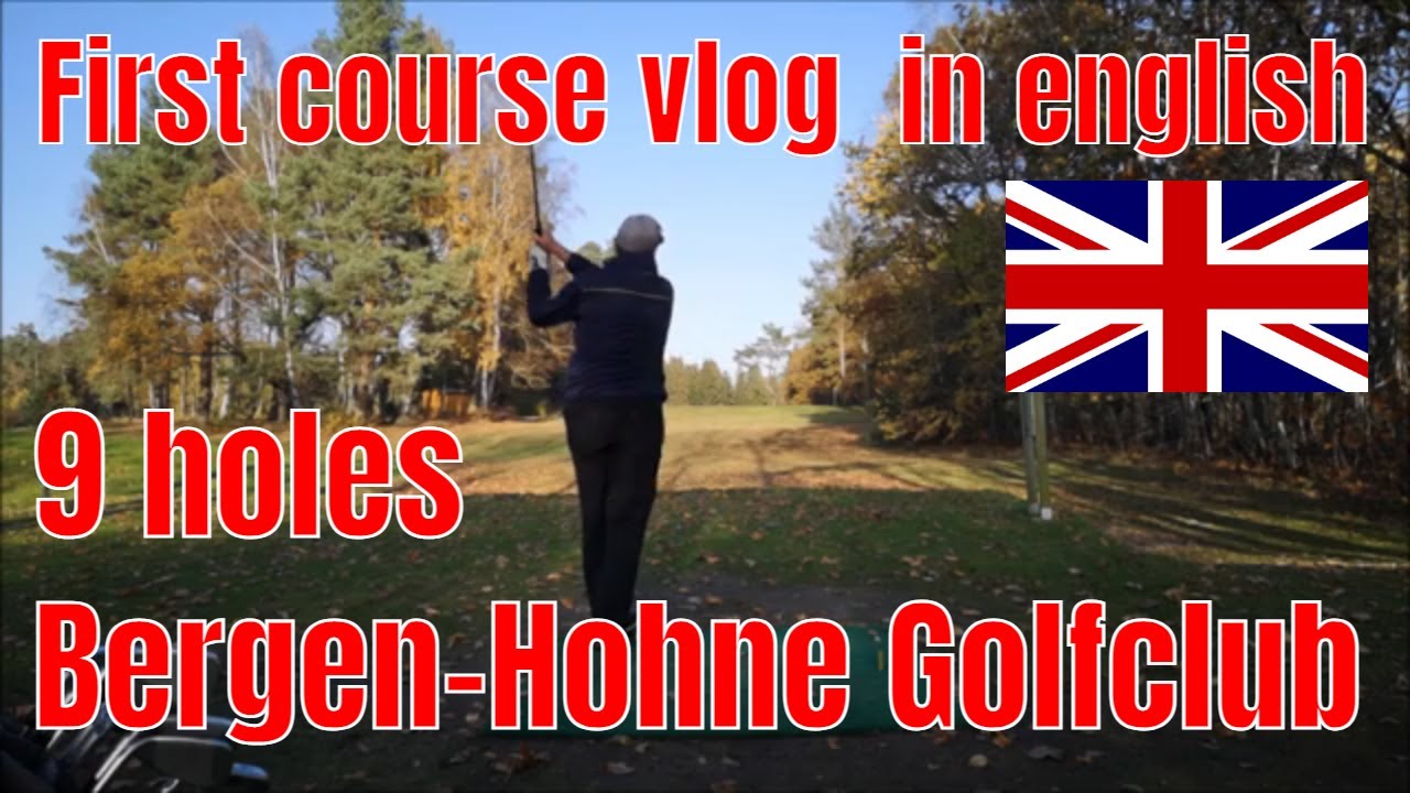 Bergen-Hohne Golfclub / 9 hole course vlog (in english!)